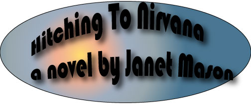 Hitching To Nirvana a novel by Janet Mason